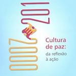 Cultura de Paz: da reflexão à ação (2000 -2010)