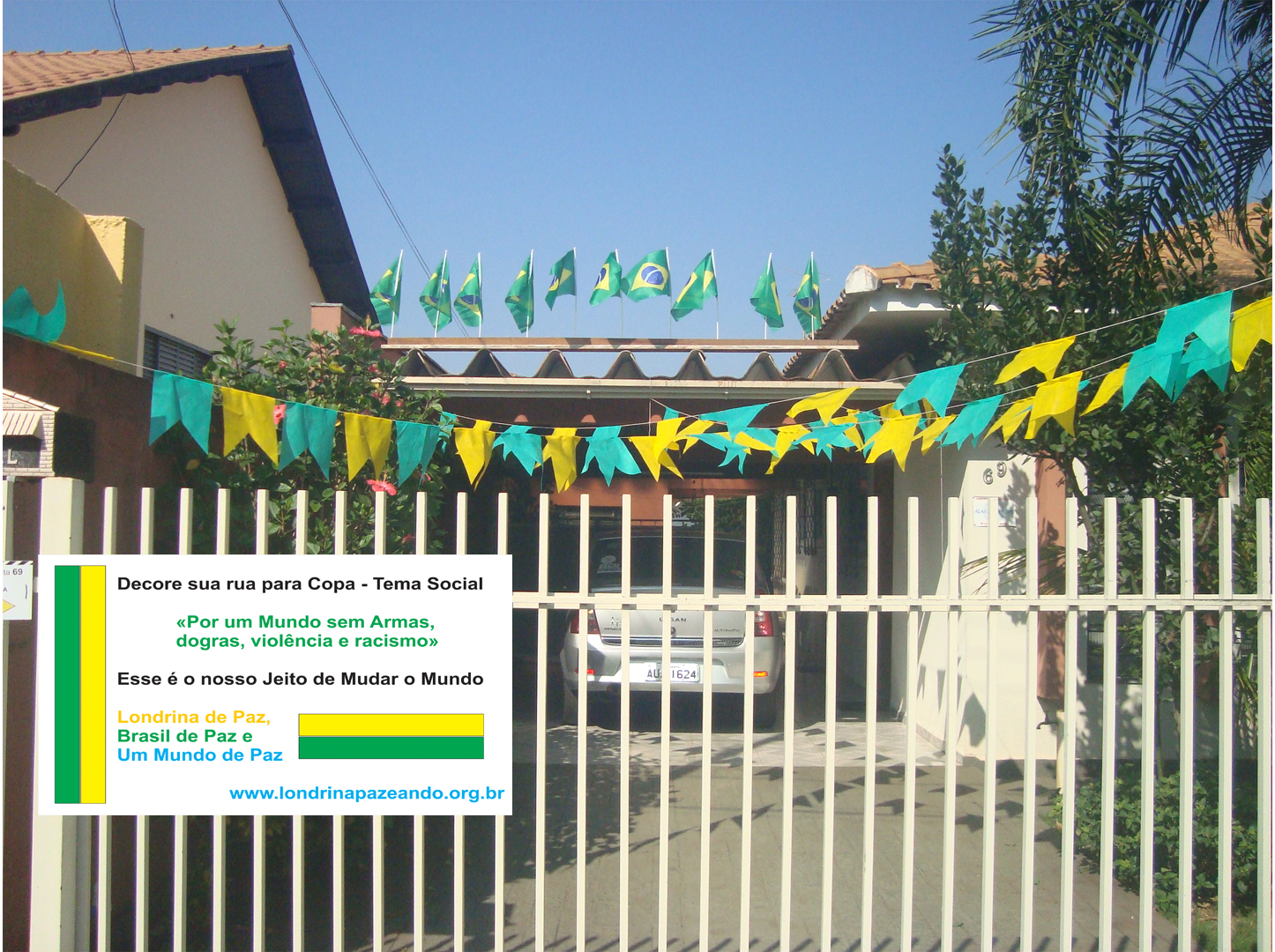 “Decore sua rua para Copa do Mundo “Decore sua rua para Copa do Mundo